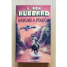 L. Ron Hubbard: Háború a földön I-II. 