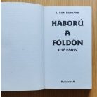 L. Ron Hubbard: Háború a földön I-II. 