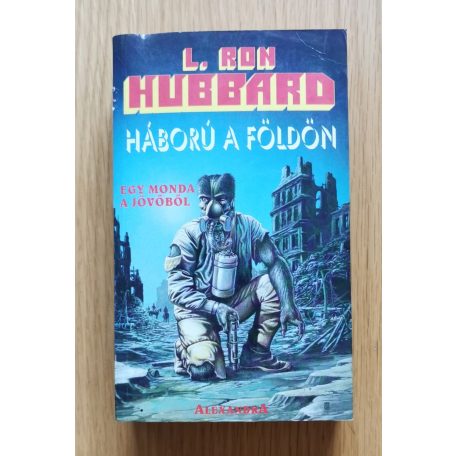 L. Ron Hubbard: Háború a földön I-II. 