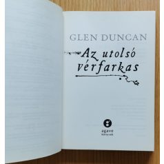 Glen Duncan: Az utolsó vérfarkas