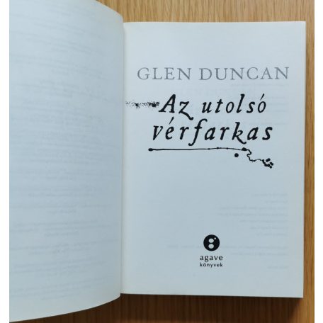Glen Duncan: Az utolsó vérfarkas