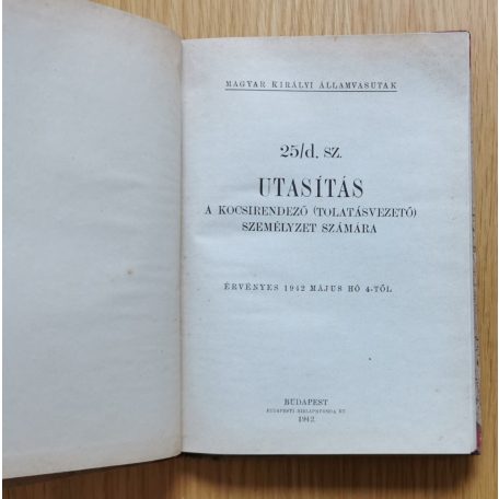 Magyar Királyi Államvasutak: Utasítás a kocsirendező (tolatásvezető) személyzet számára 1942.