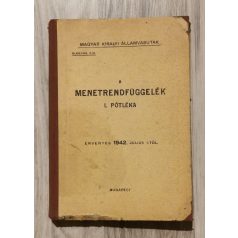  Magyar Királyi Államvasutak: A menetrendfüggelék I. pótléka 1942. július