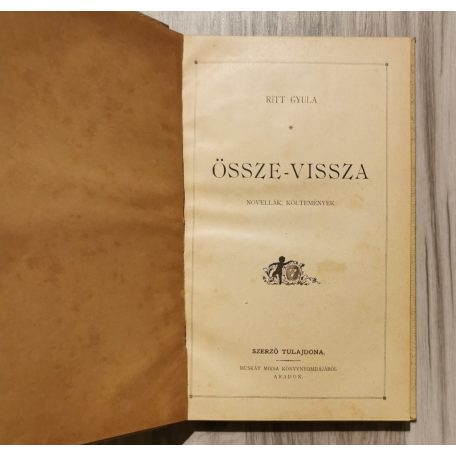 Ritt Gyula: Össze-vissza (Novellák, költemények)
