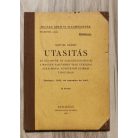 XXIV/24. számú Utasítás az államfők és családtagjaiknak a magyar vasutakon való utazásai alkalmával követendő leírás tárgyában 1932. november
