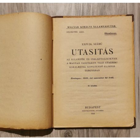 XXIV/24. számú Utasítás az államfők és családtagjaiknak a magyar vasutakon való utazásai alkalmával követendő leírás tárgyában 1932. november