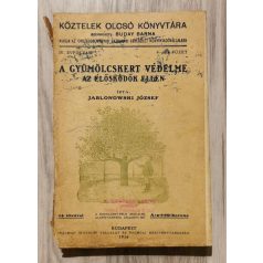   Jablonowski József: A gyümölcskert védelme az élősködők ellen