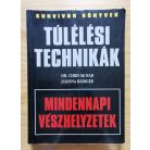 Chris McNab, Dr. - Joanna Rabiger: Túlélési technikák 