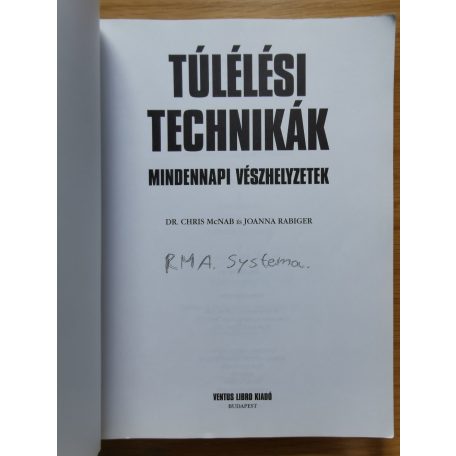 Chris McNab, Dr. - Joanna Rabiger: Túlélési technikák 
