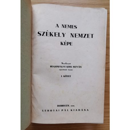 Rugonfalvi Kiss István: A nemes székely nemzet képe I.