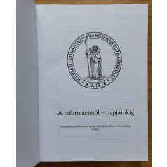   Keveházi László, Dr (szerk.): A reformációtól - napjainkig - Evangélikus... 