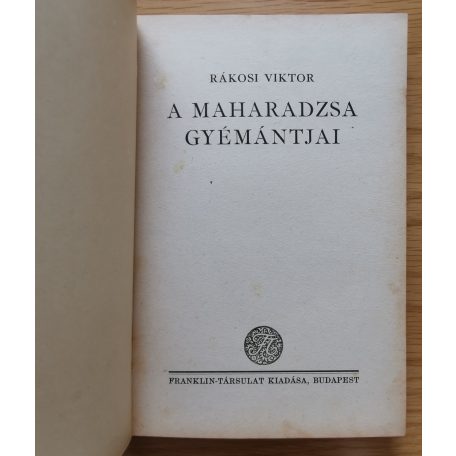 Rákosi Viktor: A maharadzsa gyémántjai