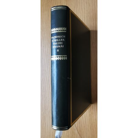 Friedrich Schiller: Friedrich Schiller összes drámái II. (Helikon Klasszikusok Számozott)