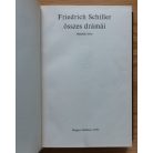 Friedrich Schiller: Friedrich Schiller összes drámái II. (Helikon Klasszikusok Számozott)