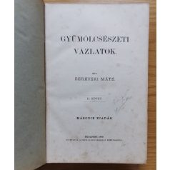 Bereczki Máté: Gyümölcsészeti vázlatok II.