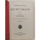 Verne Gyula: Kétévi vakáció I-II.