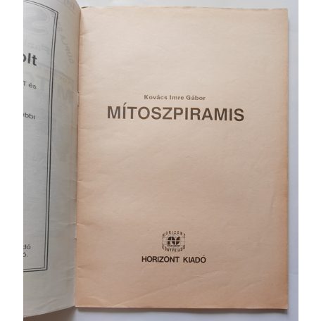 Kovács Imre Gábor: Mítoszpiramis /Szíriusz Fantasztikus Kalandregény Újság/