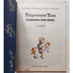 Goscinny ; Morris: Talpraesett Tom: Wyomingba kéne menni