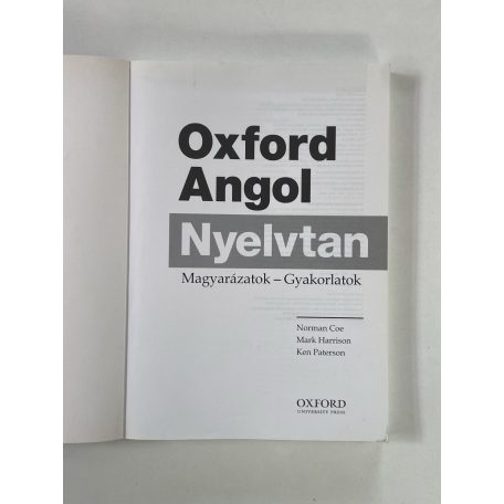 Coe – Harrison – Paterson: Oxford angol nyelvtan - Magyarázatok - Gyakorlatok