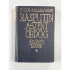 Fülöp-Miller René: Rasputin a szent ördög - Az orosz csodatevő és a nők 