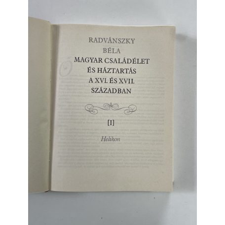 Radvánszky Béla: Magyar családélet és háztartás a XVI. és XVII. században I.