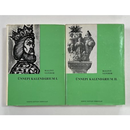 Bálint Sándor: Ünnepi kalendárium I-II. (Dedikált)