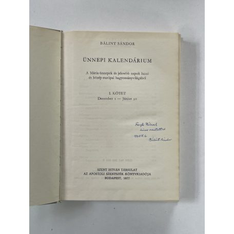 Bálint Sándor: Ünnepi kalendárium I-II. (Dedikált)