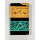 Bálint Sándor: A szegedi nép (Dedikált)