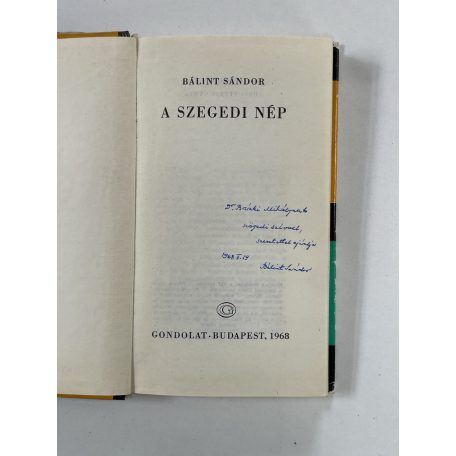 Bálint Sándor: A szegedi nép (Dedikált)