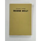 Kővári E. Péter: Bozse moj! (Aláírt, számozott)