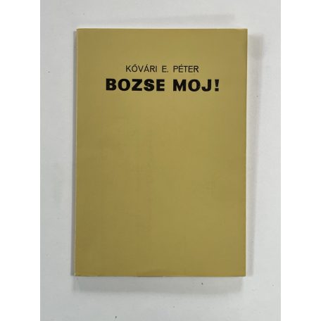 Kővári E. Péter: Bozse moj! (Aláírt, számozott)