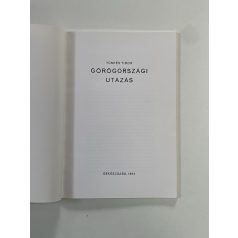   Tüskés Tibor: Görögországi utazás (Aláírt, számozott)