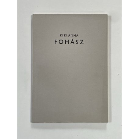 Kiss Anna: Fohász (Aláírt, számozott)