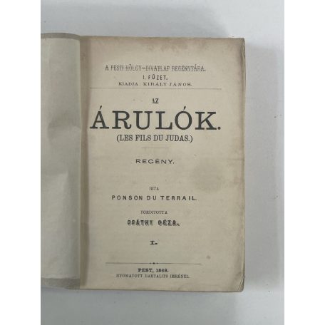 Ponson du Terrail: Az árulók I-II. 