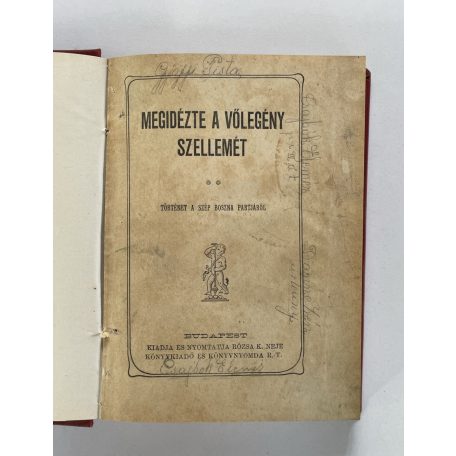Megidézte a vőlegény szellemét -10 mű egy kötetben (Rózsa K. és Neje kiadása)