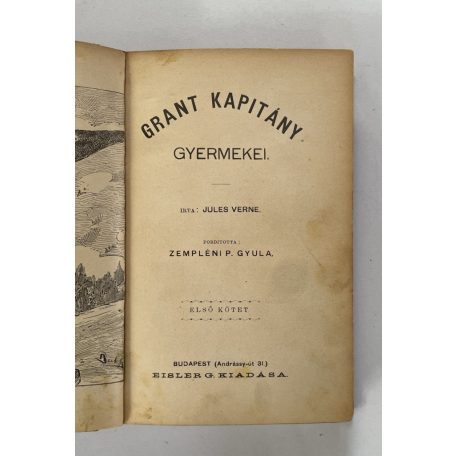 Jules Verne (Verne Gyula): Grant kapitány gyermekei I-II.