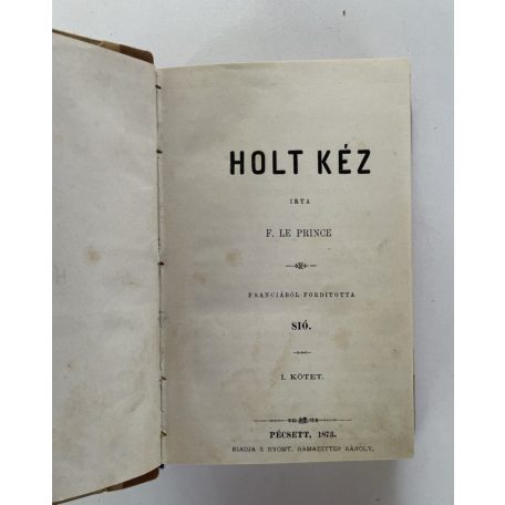 F. le Prince: Holt kéz I-IV. (két kötetben - Dumas Monte Cristo grófja folytatása)