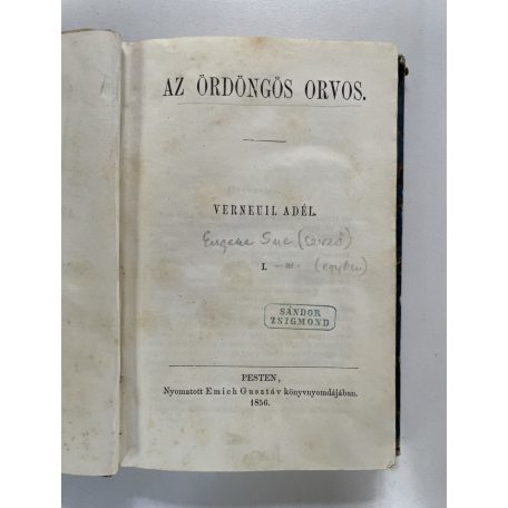 Eugéne Sue: Az ördöngös orvos I-III. (egy kötetben)