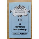 Wass Albert: A funtineli boszorkány I-III. (Teljes)