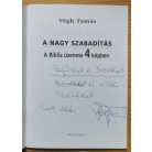 Végh Tamás: A nagy szabadítás - A Biblia üzenete 4 képben (Dedikált!)