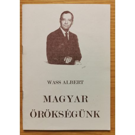 Wass Albert: Magyar örökségünk 