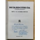 Láczer István, Dr: Diákhistóriák (Dedikált!)
