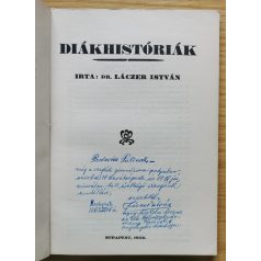 Láczer István, Dr: Diákhistóriák (Dedikált!)