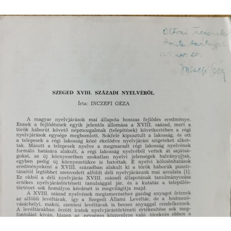 Inczefi Géza: Szeged XVIII. századi nyelvéről (Dedikált!)