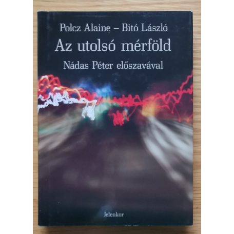 Polcz Alaine - Bitó László: Beszélgetés életről, halálról, testről és lélekről
