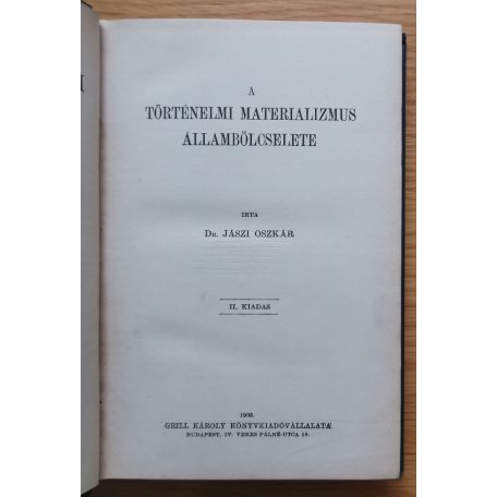 Jászi Oszkár, Dr: A történelmi materializmus állambölcselete 