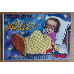 József Attila: Altató - Füzesi Zsuzsa rajzaival