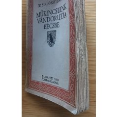 Siklóssy László, Dr: Műkincseink vándorutja Bécsbe 