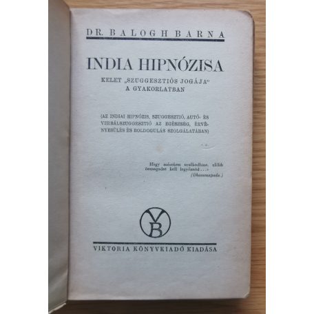 Balogh Barna, Dr: India hipnózisa