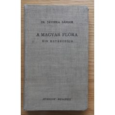 Jávorka Sándor, Dr: A magyar flóra kis határozója